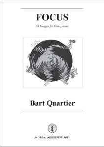 Bart Quartier - Focus - 24 Images for Vibraphone